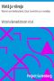 [Gutenberg 52536] • Väriä ja viivoja: Werner von Heidenstamin, Oscar Levertinin y.m. novelleja